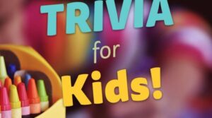 Trivia Questions for Kids